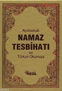 Açıklamalı Namaz Tesbihatı ve Türkçe Okunuşu | benlikitap.com