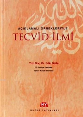 Açıklamalı Örnekleriyle Tecvid İlmi
