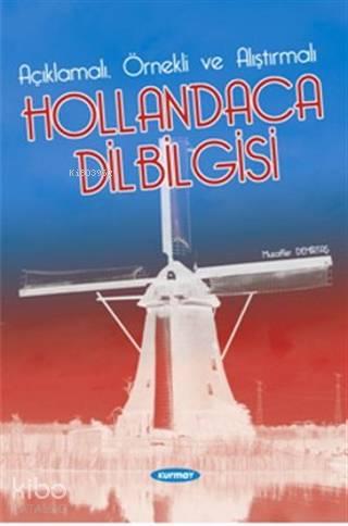 Açıklamalı-Örnekli-Alıştırmalı Hollandaca Dilbilgisi