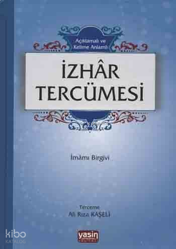 Açıklamalı ve Kelime Anlamlı İzhar Tercümesi