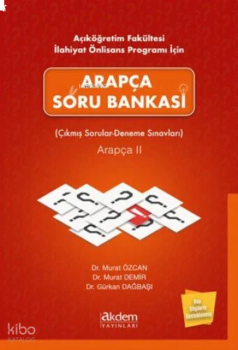 Açıköğretim Fakültesi İlahiyat Önlisans Programı İçin Arapça Soru Bankası Arapça 2; Çıkmış Sorular - Deneme Sınavları