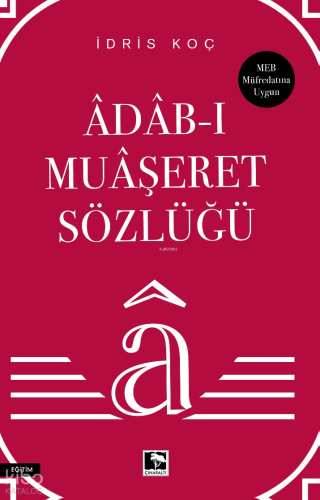 Adab - ı Muaşeret Sözlüğü | benlikitap.com