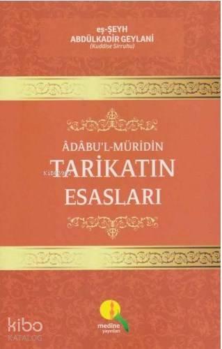 Adabu'l- Müridin Tarikatın Esasları