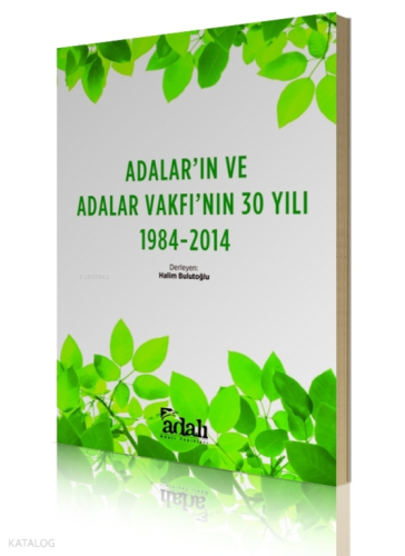 Adalar'ın ve Adalar Vakfı'nın 30 Yılı (1934-2014) | benlikitap.com