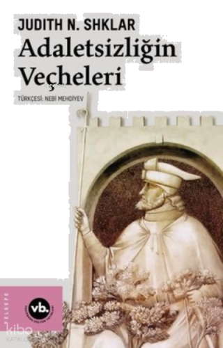 Adaletsizliğin Veçheleri