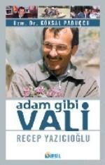 Adam Gibi Vali Recep Yazıcıoğlu