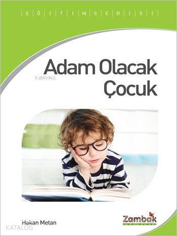 Adam Olacak Çocuk
