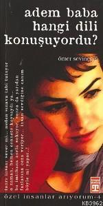 Adem Baba Hangi Dili Konuşuyordu | benlikitap.com