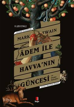 Adem İle Havva'nın Güncesi Ve Seçme Öyküler | benlikitap.com