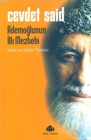 Ademoğlunun İlk Mezhebi | benlikitap.com