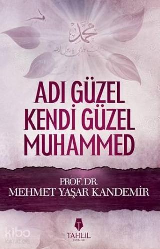 Adı Güzel Kendi Güzel Muhammed | benlikitap.com