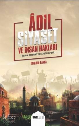 Adil Siyaset ve İnsan Hakları | benlikitap.com