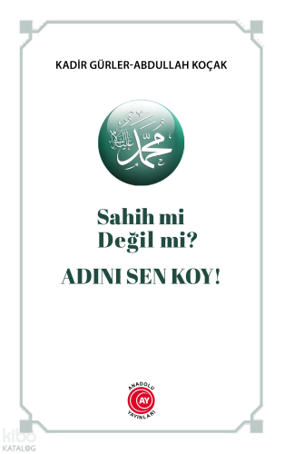 Adını Sen Koy! ;Sahih mi Değil mi? | benlikitap.com