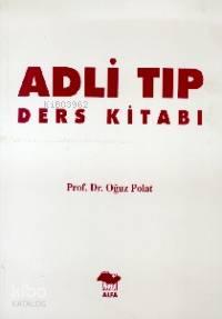 Adli Tıp Ders Kitabı