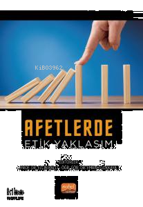 Afetlerde Etik Yaklaşım