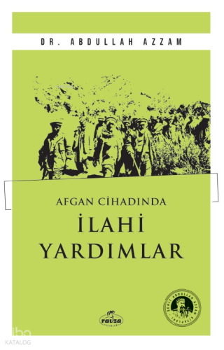 Afgan Cihadında İlahi Yardımlar