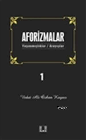Aforizmalar 1 | benlikitap.com