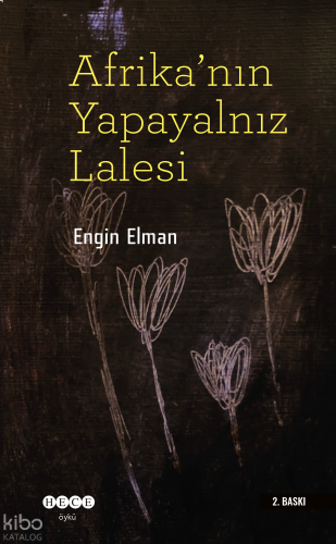 Afrika'nın Yapayalnız Lalesi