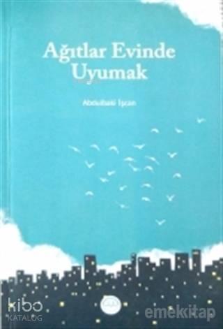 Ağıtlar Evinde Uyumak