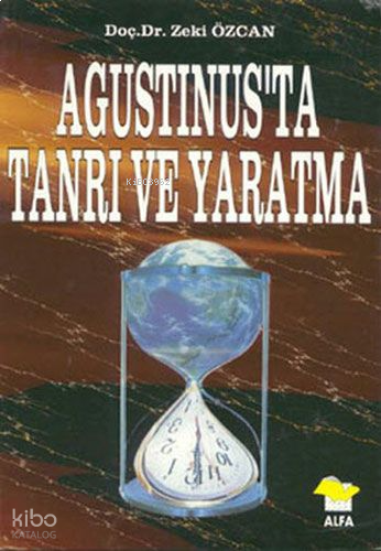 Agustinus'ta Tanrı ve Yaratma