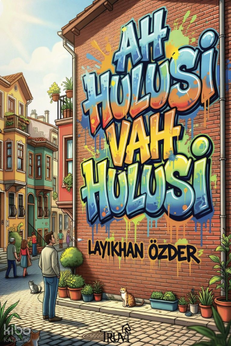 Ah Hulusi Vah Hulusi | benlikitap.com