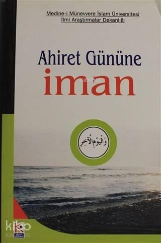 Ahiret Gününe İman - İman Serisi 5