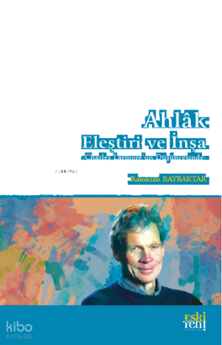 Ahlâk: Eleştiri ve İnşa