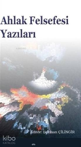Ahlak Felsefesi Yazıları | benlikitap.com