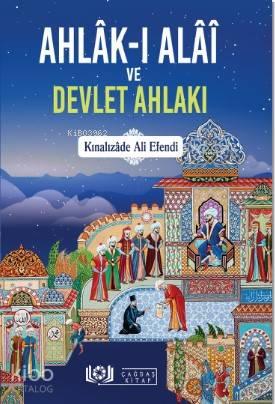 Ahlâk-ı Alâî ve Devlet Ahlakı