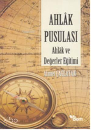 Ahlak Pusulası; Ahlak ve Değerler Eğitimi