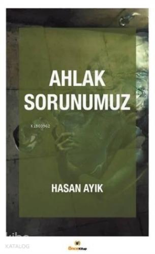 Ahlak Sorunumuz