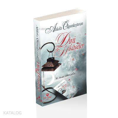 Ahlakı Olgunlaştıran Dini Hikayeler