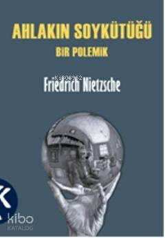Ahlakın Soykütüğü - Bir Polemik | benlikitap.com