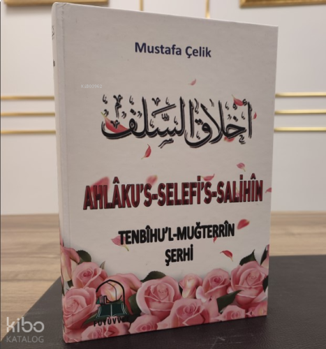 Ahlakus Selefis Salihin;Selef-i Salihinin, Evliyaullahın Yüce Ahlakı H