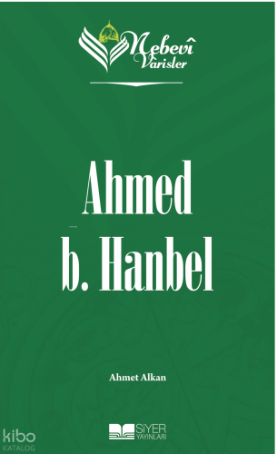 Ahmed b. Hanbel;Nebevi Varisler 29