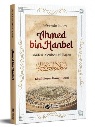 Ehli Sünnetin İmamı Ahmed Bin Hanbel | benlikitap.com