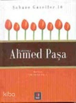 Ahmed Paşa | benlikitap.com