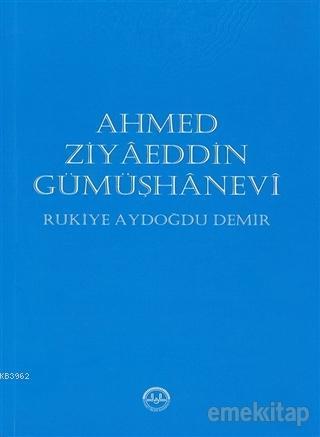 Ahmed Ziyaeddin Gümüşhanevi | benlikitap.com