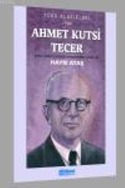 Ahmet Kutsi Tecer | benlikitap.com