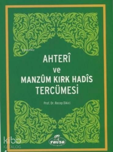 Ahteri ve Manzum Kırk Hadis Tercümesi