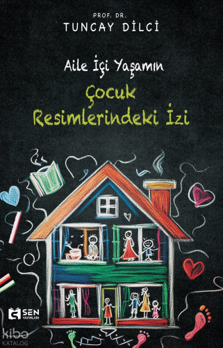 Aile İçi Yaşamın Çocuk Resimlerindeki İzi | benlikitap.com