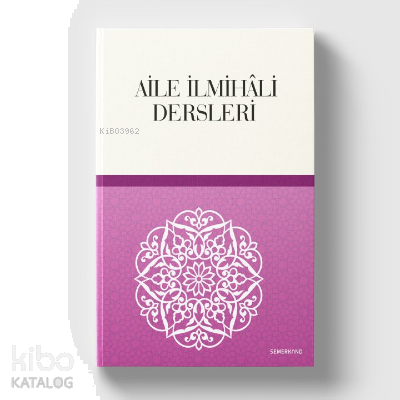 Aile İlmihali Dersleri | benlikitap.com