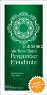 Aile Reisi Olarak Peygamber Efendimiz (s.a.v) | benlikitap.com
