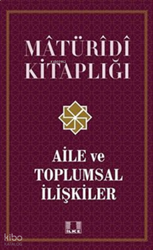 Aile ve Toplumsal İlişkiler / Doç. Dr. Recep Önal | benlikitap.com