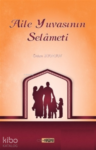 Aile Yuvasının Selameti