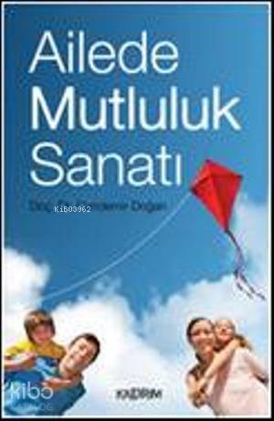 Ailede Mutluluk Sanatı | benlikitap.com