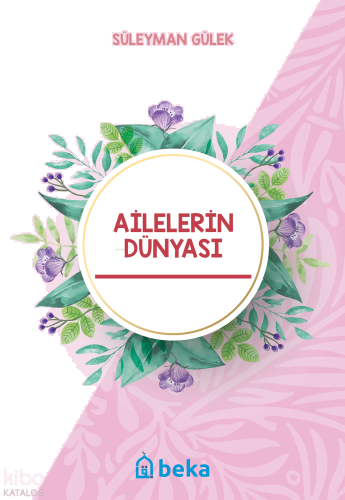 Ailelerin Dünyası | benlikitap.com