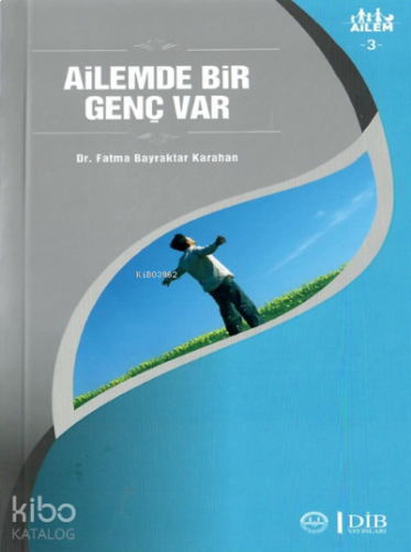 Ailemde Bir Genç Var ;Ailem 3