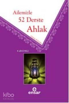 Ailemizle 52 Derste Ahlak | benlikitap.com