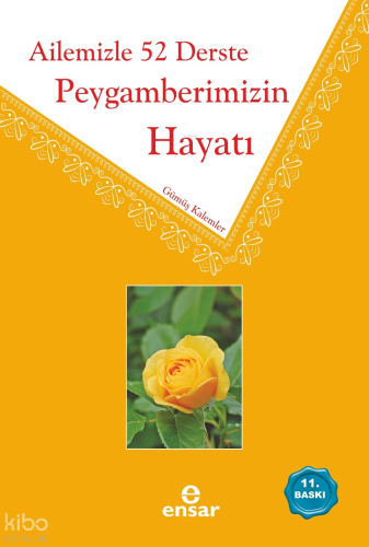 Ailemizle 52 Derste Peygamberimizin Hayatı | benlikitap.com